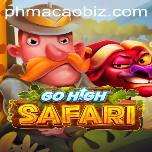 Explore the Thrilling World of GoHighSafari with PHMACAO